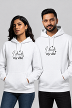 Unisex Hoodie – I Decide My Vibe